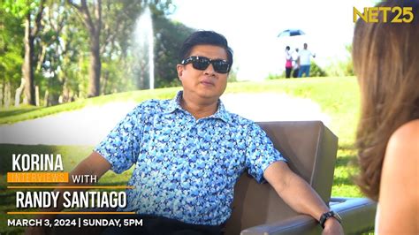 Korina Interviews Randy Santiago .